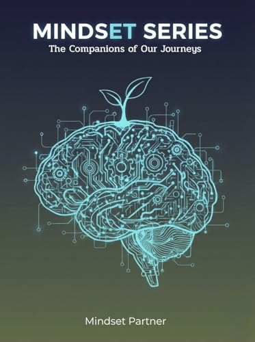 Mindset Series: Living with the Mind You’ve Built (Inner Foundation Series)