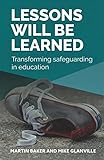 martin baker mk10l  Lessons Will Be Learned: Transforming safeguarding in education