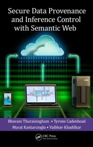 Secure Data Provenance and Inference Control With Semantic Web