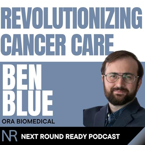 Revolutionizing Cancer Care: The Future of Longevity Medicine w/ Ben Blue Ora Biomedical