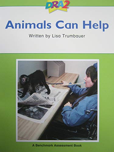 DRA2 Animals Can Help (Benchmark Assessment Book Level 28) (Developmental Reading Assessment Second Edition)