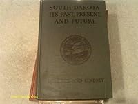 South Dakota, its past, present, and future, B000877ID2 Book Cover