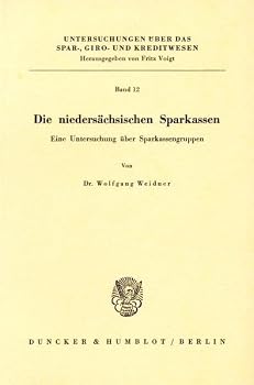 Paperback Die Niedersachsischen Sparkassen: Eine Untersuchung Uber Sparkassengruppen [German] Book