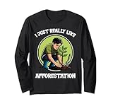 Aufforstung Hobby lustiges Aufforstung Langarmshirt