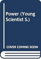 Power (Young Scientist S) 0001062840 Book Cover