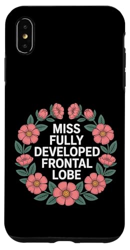 Miss Fully Developed Frontal Lobe ���l�̒a���� - �X�}�z�P�[�X iPhone XS Max �p