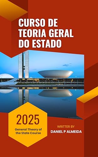 TEORIA GERAL DO ESTADO: Course on General Theory of the State