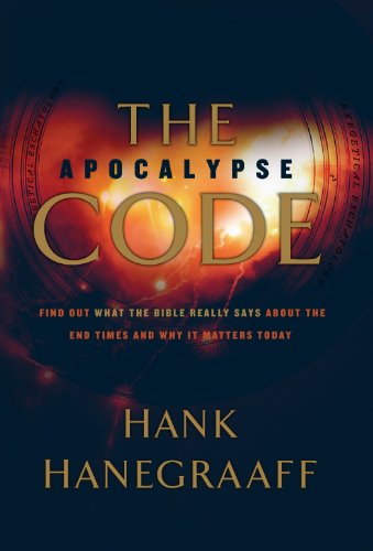 The Apocalypse Code: Find Out What the Bible REALLY Says About the End Times... and Why It Matters Today (English Edition)