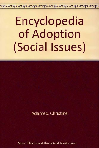 Encyclopedia of Adoption 0816021082 Book Cover