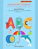 My First Bilingual Alphabet And Objects Coloring Book. Mon Premier Livre de...