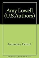 Amy Lowell (Twayne's United States Authors Series) 080577436X Book Cover