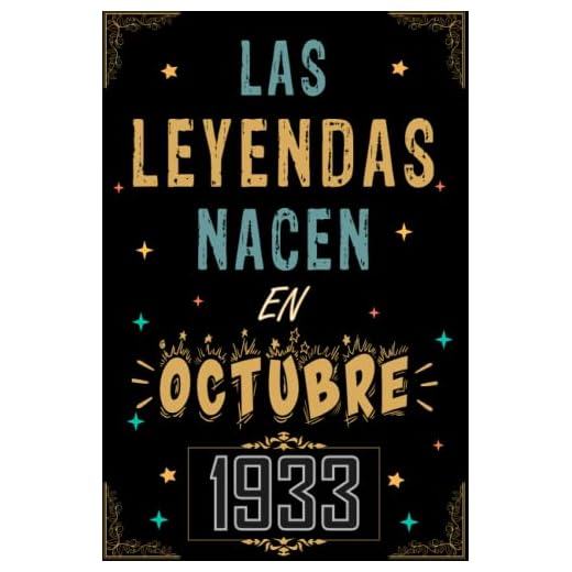 CUADERNO, LAS LEYENDAS NACEN EN OCTUBRE 1933: Regalo de 89 cumpleaños para mujeres y hombres, ideas de 89 cumpleaños... un cumpleaños... divertido, ... regalo de 89 cumpleaños para él/ella.