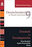  Deutsch als Zweitsprache (Deutschunterricht in Theorie und Praxis)