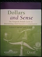 Dollars and Sense: The Nonprofit Board's Guide to Determining Chief Executive Compensation 1586860887 Book Cover