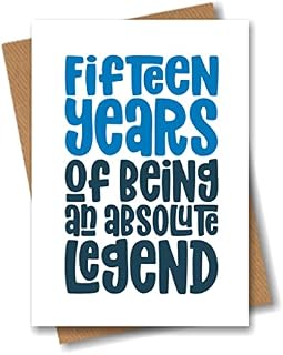 Funny 15th Birthday Card - 15 Years of Being a Legend