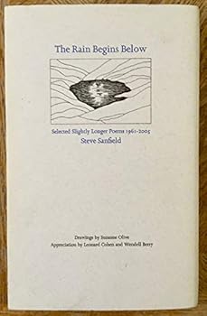 Hardcover The Rain Begins Below: Selected Slightly Longer Poems 1961-2005 Book
