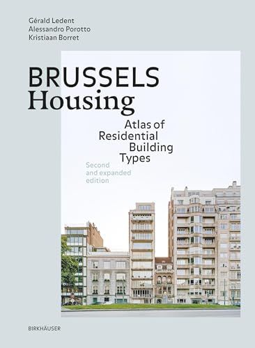Brussels Housing: Atlas Of Residential Building Types