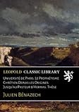  Université de Paris. Le Prophétisme Chrétien Depuis les Origines Jusqu\'au Pasteur d\'Hermas. Thèse