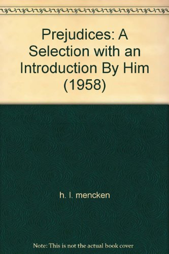Prejudices: A Selection with an Introduction By... B000EMXDY4 Book Cover