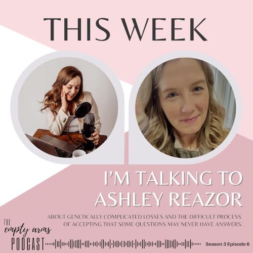 Ep. 047 - Genetically Complicated Losses & Learning to Live Without Answers