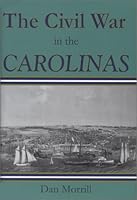 The Civil War in the Carolinas 1877853569 Book Cover