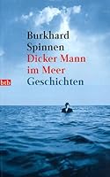 Dicker Mann im Meer. Geschichten. 3442722071 Book Cover