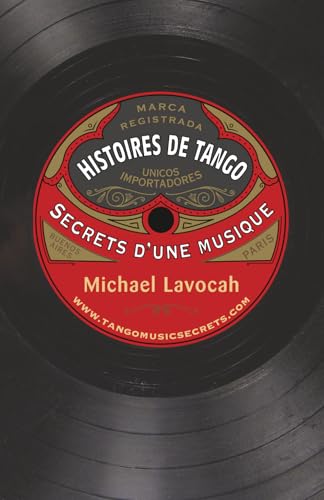 Couverture de Histoires de tango: secrets d'une musique
