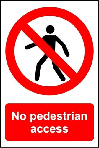 No Pedestrian Access Safety Sign - 1.2mm Rigid plastic 300mm x 200mm