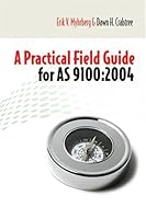 A Practical Field Guide for AS9100 0873896823 Book Cover