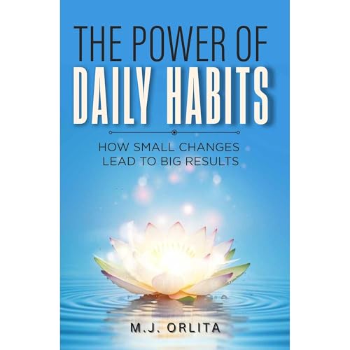 The Power Of Daily Habits Audiolibro Por M.J. Orlita arte de portada