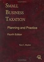 Small Business Taxation: Planning and Practice 0808012894 Book Cover