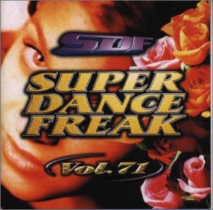 スーパー・ダンス・フリーク(71) スーパー・ダンス・フリーク(71)