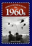  The 1960s (American History by Decade)