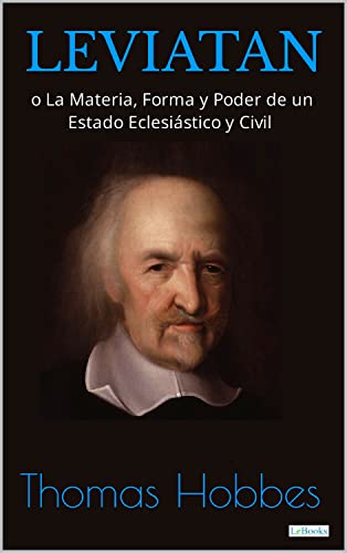 LEVIATAN: o La materia, forma y poder de un estado eclesiástico y civil