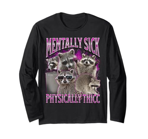 Physically Thicc Funny Raccoon Meme Bootleg Graphic 90s Long Sleeve T-Shirt