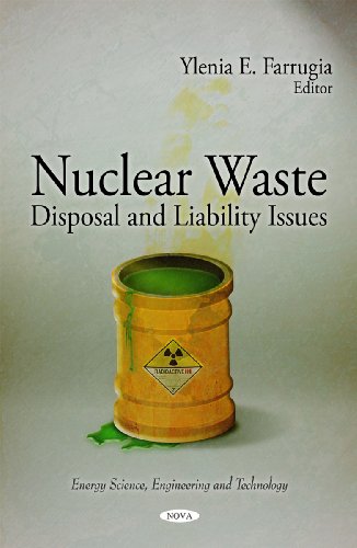 Nuclear Waste: Disposal and Liability Issues (Energy Science, Engineering and Technology)