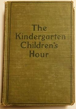 Hardcover Talks to Children Vol. III (The Kindergarten Children's Hour) Book
