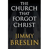 The Church That Forgot Christ