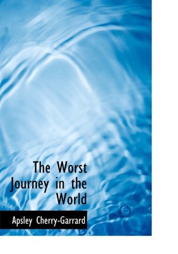 Buy The Worst Journey in the World: 1&2 — BookShops.in
