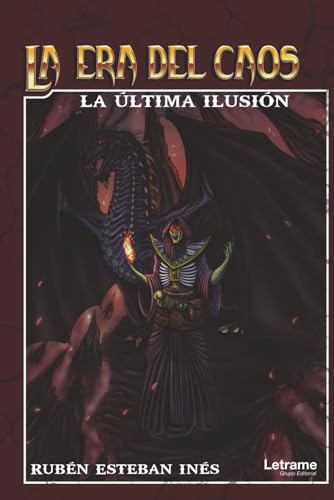 La era del caos: "La ultima ilusion": La última ilusión