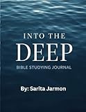  Into the Deep: Bible Study Journal