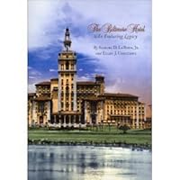 The Biltmore Hotel: An Enduring Legacy 0962940283 Book Cover