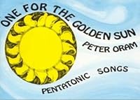 One for the Golden Sun: Pentatonic Songs 1899530045 Book Cover