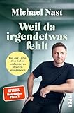  Weil da irgendetwas fehlt: Von der Liebe, dem Leben und anderen Missverständnissen  Der SPIEGEL-Bestseller #1