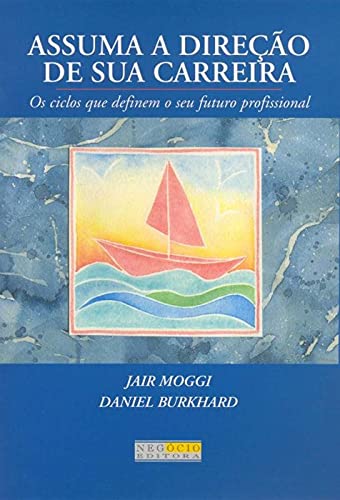 Assuma a direção de sua carreira: