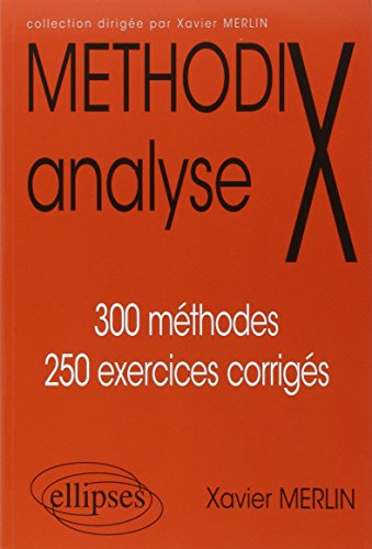 Télécharger MéthodiX Analyse 300 Méthodes 250 Exercices Corrigés Livre eBook France