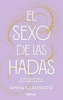 El Sexo de Las Hadas 841634499X Book Cover