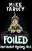 Foiled (Dev Haskell - Private Investigator Book 14)
