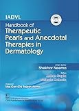 IADVL Handbook of Therapeutic Pearls and Anecdotal Therapies in Dermatology