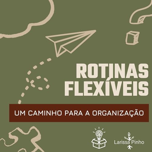 ROTINAS FLEX&Iacute;VEIS: Um caminho para a organiza&ccedil;&atilde;o
